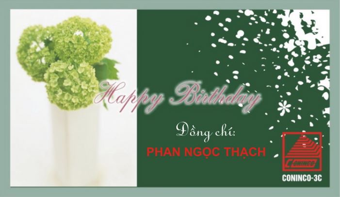 CONINCO 3C chúc mừng sinh nhật đồng chí Phan Ngọc Thạch ngày 18/09